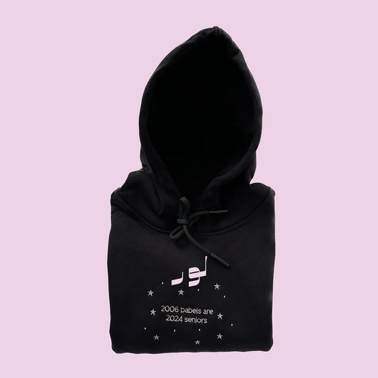 "2007 babies are 2025 seniors" HOODIE